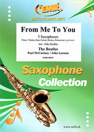From Me To You 5 Saxophones (S(A)A(T)A(T)TB) (Piano / Guitar Bass Guitar Drums Percussion (optional) cover